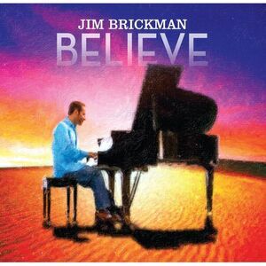 Jim Brickman - Jim Brickman: Believe  CD
